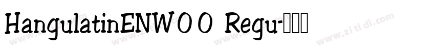 HangulatinENW00 Regu字体转换